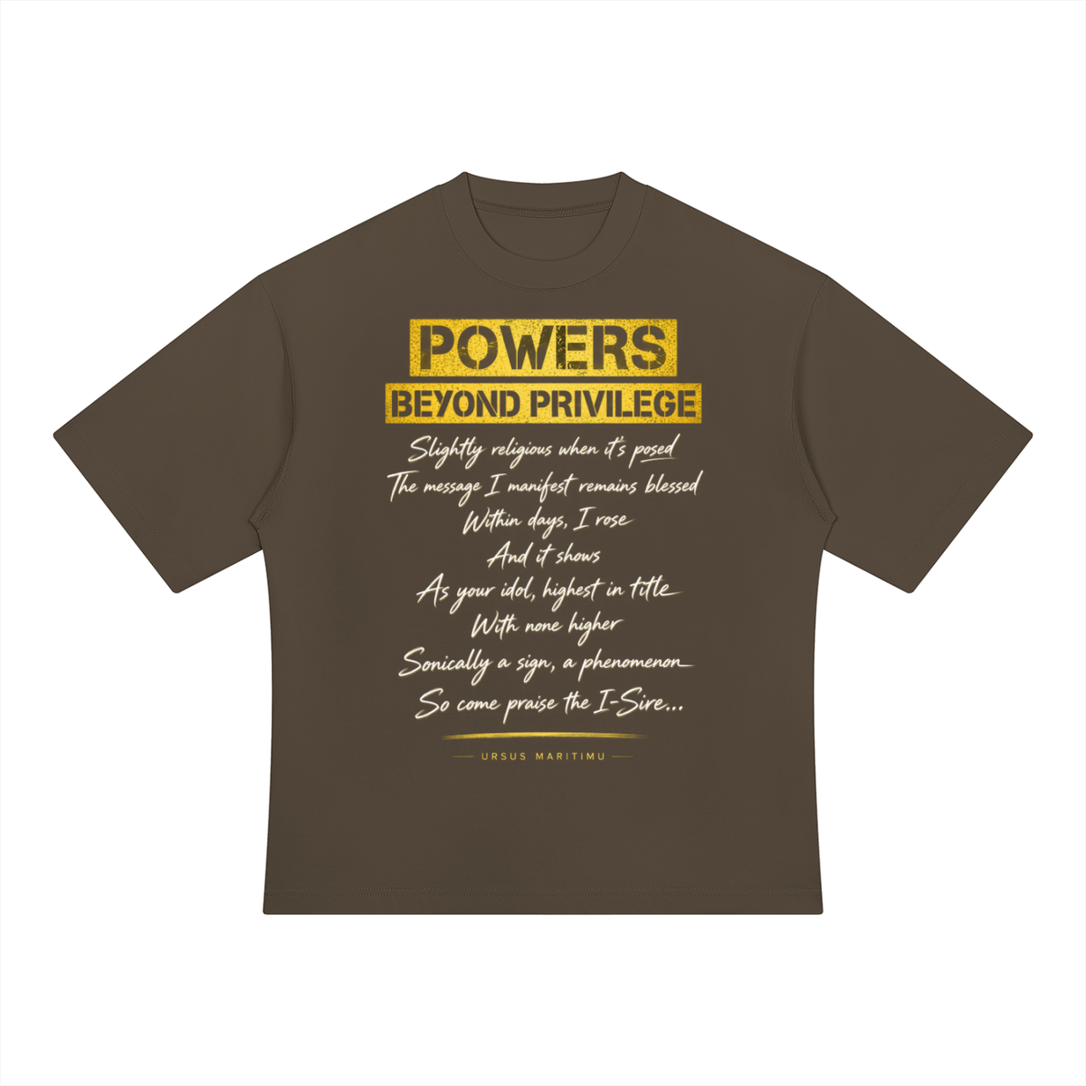 POWERS BEYOND PRIVILEGE — URSUS MARITIMU Heavyweight Oversized T-Shir