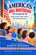 America's Big Birthday: 250 Years of Us by Rubens Breeden