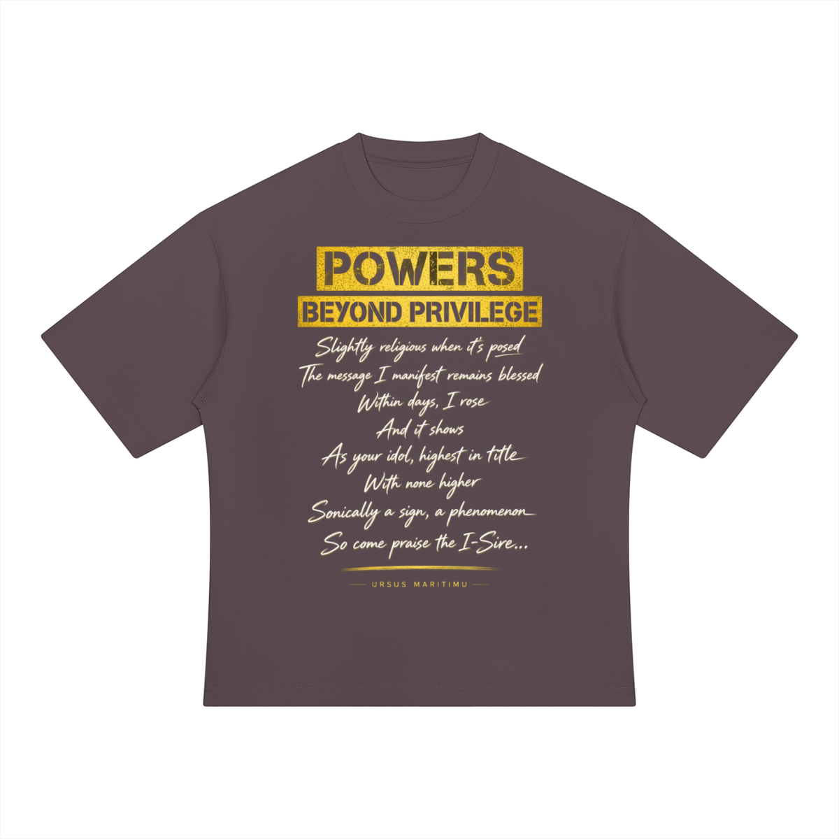 POWERS BEYOND PRIVILEGE — URSUS MARITIMU Heavyweight Oversized T-Shir